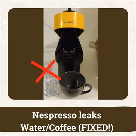 nespresso leaking water|Nespresso Vertuo leaking water or coffee underneath。